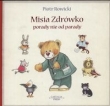 Misia Zdrówko rady nie od parady