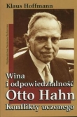 Wina i odpowiedzialność Otto Hahn Konflikty czonego