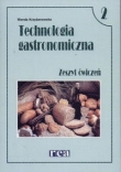 Technologia gastronomiczna 2 Zeszyt ćwiczeń