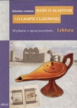 Baśń o Aladynie i o lampie cudownej. Lektura z opracowaniem