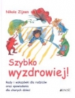 Szybko wyzdrowiej!