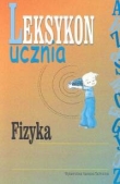Leksykon ucznia Fizyka