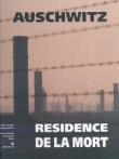 Auschwitz Rezydencja śmierci