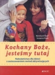 Kochany Boże, jesteśmy tutaj