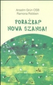 Porażka? Nowa szansa!