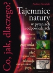 Co jak dlaczego Tajemnice natury w pytaniach i odpowiedziach