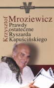 Prawdy ostateczne RYSZARDA KAPUŚCIŃSKIEGO