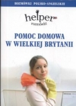 Pomoc domowa w Wielkiej Brytanii Rozmówki polsko-angielskie