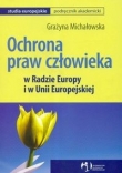 Ochrona praw człowieka w Radzie Europy i w Unii Europejskiej