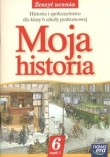 Moja historia 6 Zeszyt ucznia Część 1