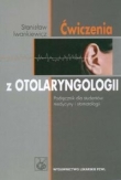 Ćwiczenia z otolaryngologii