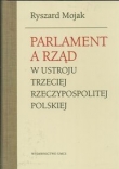 Parlament a rząd w ustroju trzeciej Rzeczypospolitej Polskiej