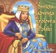 Święta Jadwiga Królowa Polski