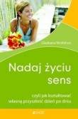 Nadaj życiu sens