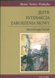 Język Interakcja Zaburzenia mowy Metodologia badań
