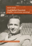 Józef Michał Chomiński. Biografia i rekonstrukcja metodologii
