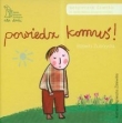 Powiedz komuś