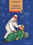 Przypowieść o miłosiernym Samarytaninie