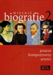 Wielkie biografie t.2 Encyklopedia PWN