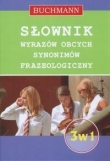 Słownik wyrazów obcych synonimów frazeologiczny 3 w 1