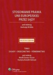 Stosowanie prawa Unii Europejskiej przez sądy t. 2