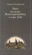 Satyr ma twarz Rzeczpospolitej w roku 1640