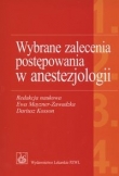 Wybrane zalecenia  postępowania w anestezjologii