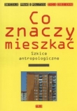 Co znaczy mieszkać
