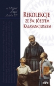 Rekolekcje ze świętym Józefem Kalasancjuszem