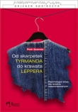 Od skarpetek Tyrmanda do krawata Leppera