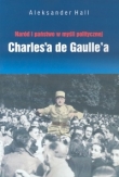 Naród i państwo w myśli politycznej Charles'a de Gaulle'a