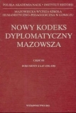 Nowy kodeks dyplomatyczny Mazowsza część III Codex diplomaticus Masoviae novus pars III