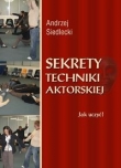 Sekrety techniki aktorskiej Jak uczyć?