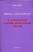 W polskim Londynie o sowieckiej zbrodni w Katyniu 1940 - 1956