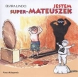 Jestem super Mateuszek