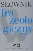 Słownik frazeologiczny PWN