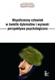 Współczesny człowiek w świetle dylematów i wyzwań perspektywa psychologiczna