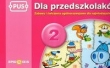 PUS Dla przedszkolaków 2 Zabawy i ćwiczenia ogólnorozwojowe dla najmłodszych