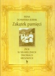 Zakątek pamięci życie w XIX-wiecznych dworkach kresowych
