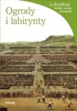 Ogrody i labirynty