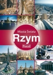 RZYM PRZEWODNIK MIASTA ŚWIATA PASCAL 978-83-7513-407-0