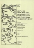 Słownik historyczno-geograficzny województwa poznańskiego w średniowieczu
