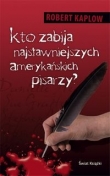 Kto zabija najsławniejszych amerykańskich pisarzy