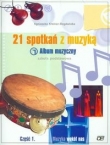 21 spotkań z muzyką Album muzyczny Część 1.