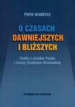 O czasach dawniejszych i bliższych