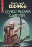 Kryształowa gardziel Marzyciele księga trzecia