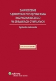Zawieszenie sądowego postępowania rozpoznawczego w sprawach cywilnych