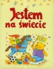Jestem na świecie