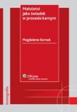 Małoletni jako świadek w procesie karnym