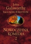 Saga Rodu Forsyte`ów. Nowoczesna komedia. Tom 2. Milczące zaloty. Srebrna łyżka